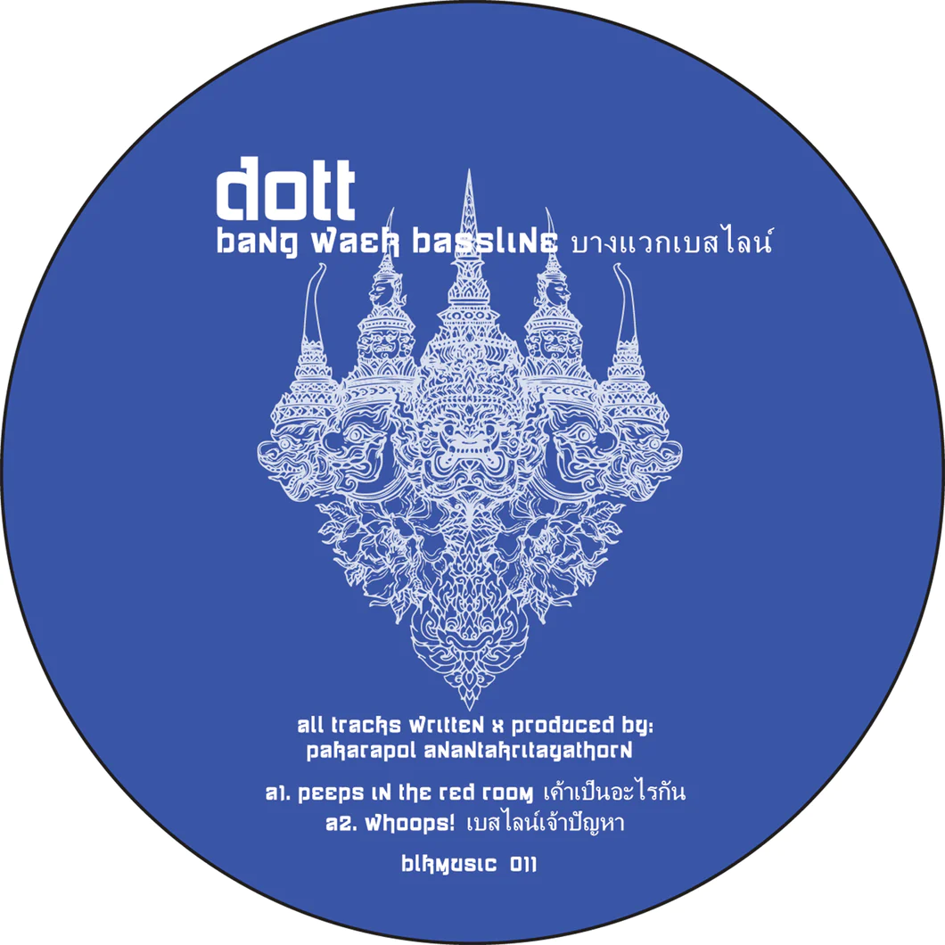 DOTT  - Bang Waek Bassline บางแวกเบสไลน์