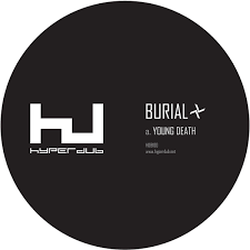 Burial - Young Death / Nightmarket