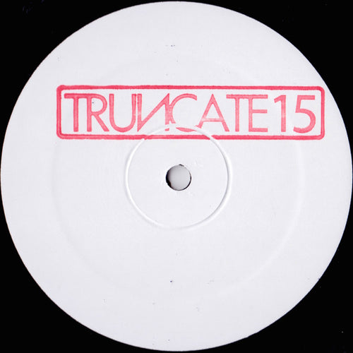 Truncate : Unreleased Mixes (12