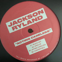 Load image into Gallery viewer, Jackson Ryland : Acting Careless (12&quot;,EP)
