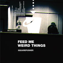 Load image into Gallery viewer, Squarepusher : Feed Me Weird Things (LP,Reissue,Remastered)
