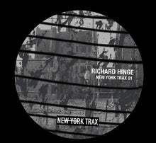 Load image into Gallery viewer, Richard Hinge : New York Trax 01 (12&quot;,EP)
